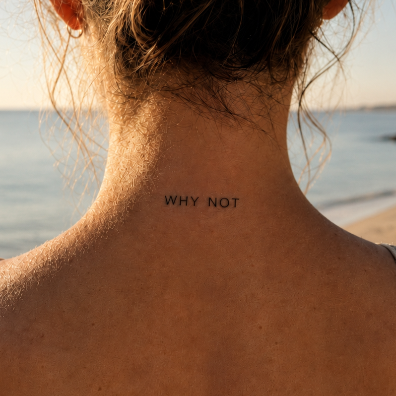 Schriftzug Tattoo WHY NOT von minink, der Marke für temporäre Tattoos.