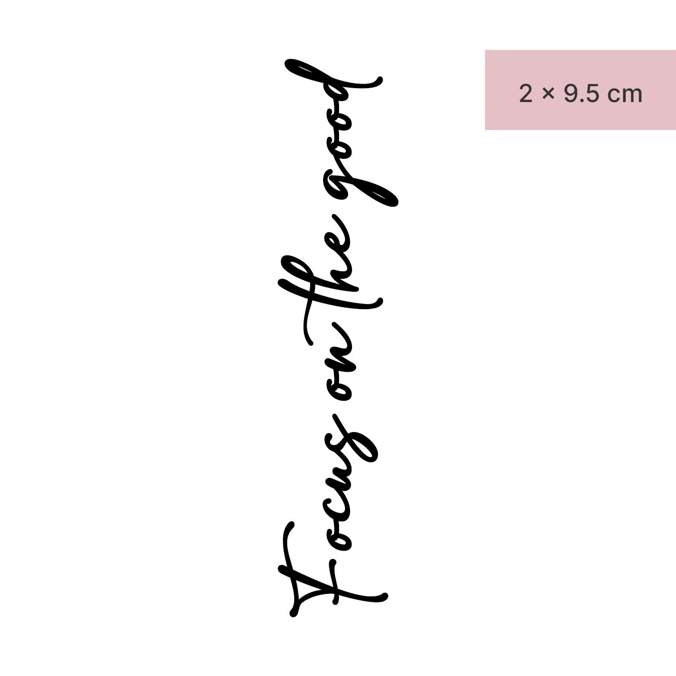 Focus on the good Tattoo von minink, der Marke für temporäre Tattoos.