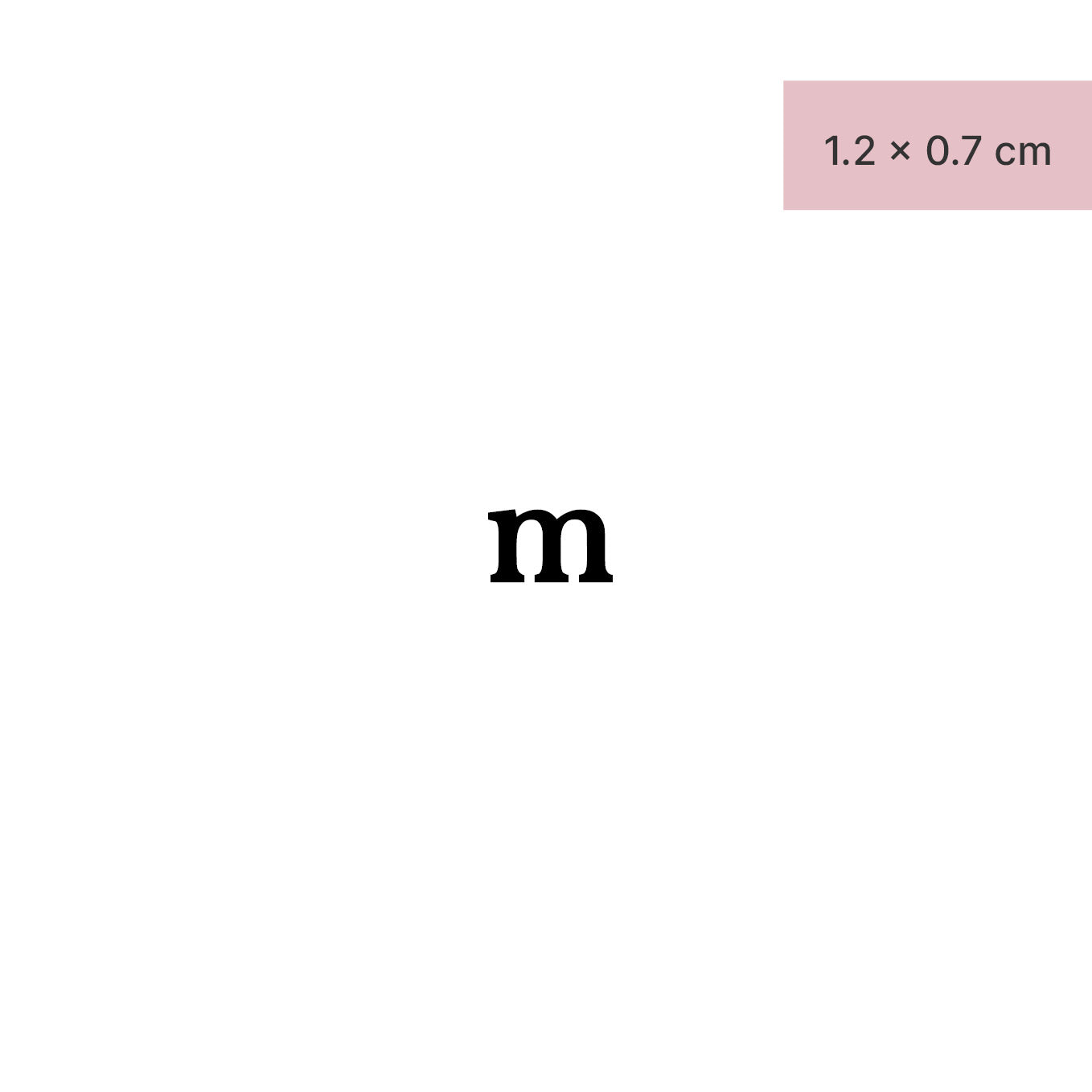 Schriftzug Tattoo Kleinbuchstabe: m von minink, der Marke für temporäre Tattoos.